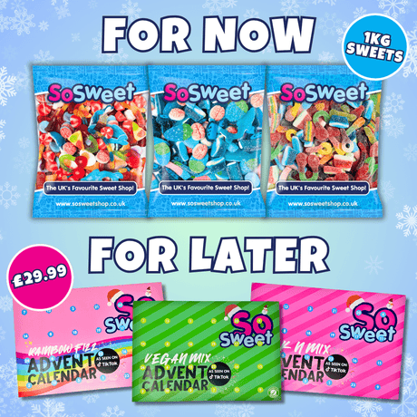 For Now & For Later Bundle (1kg Sweets + Advent Calendar)